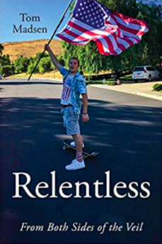 Relentless: From Both Sides of the Veil