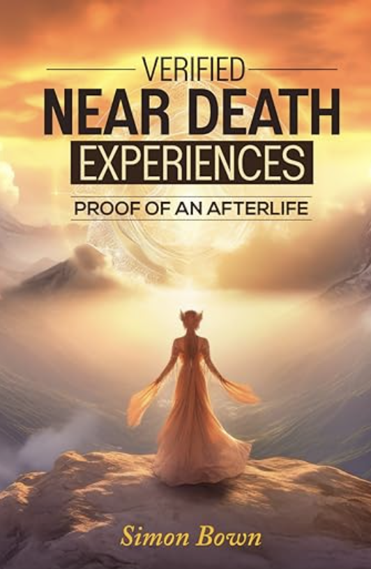Verified Near Death Experiences
