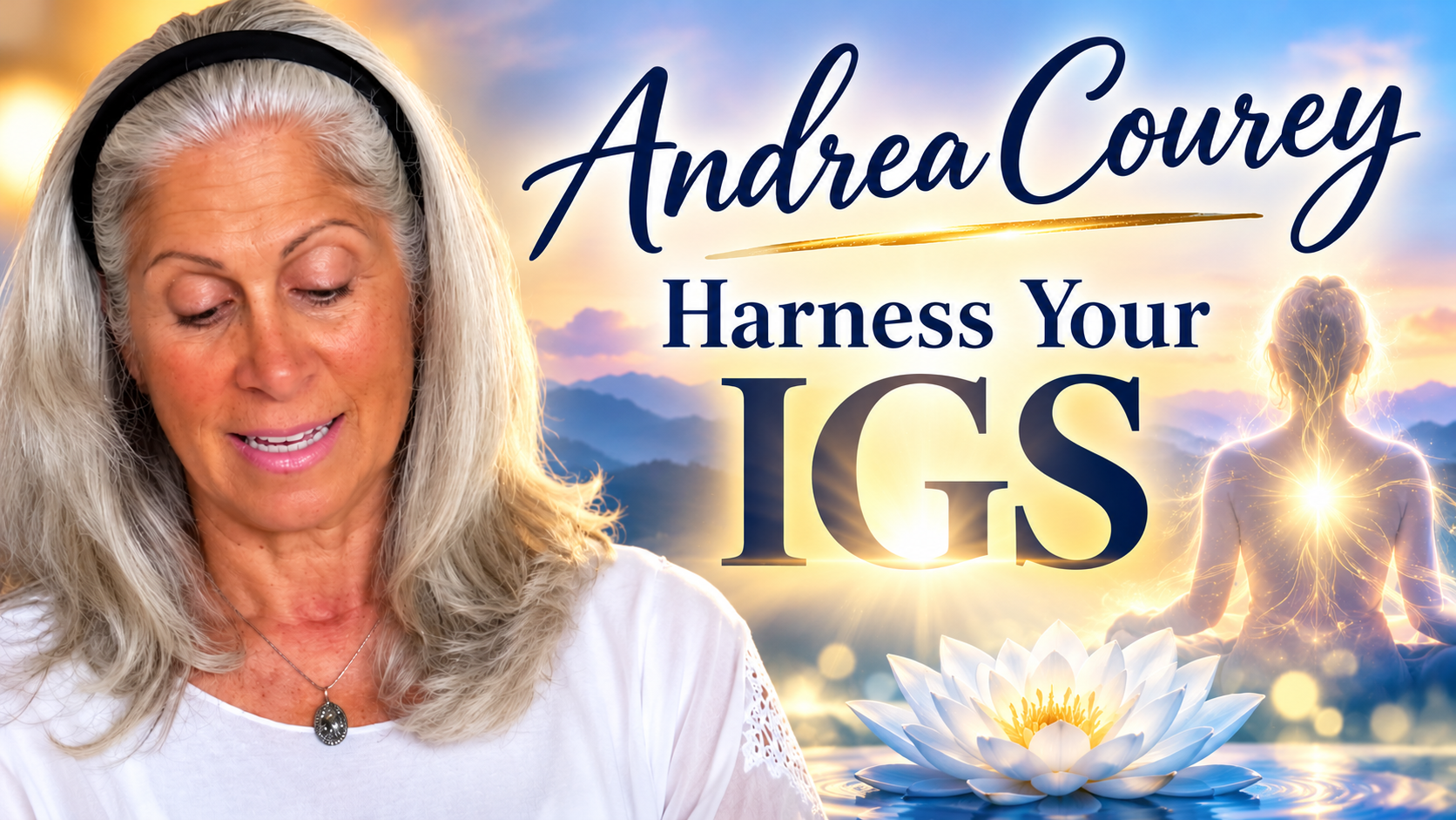 Andrea Courey - Your Spirit Team is Your IGS